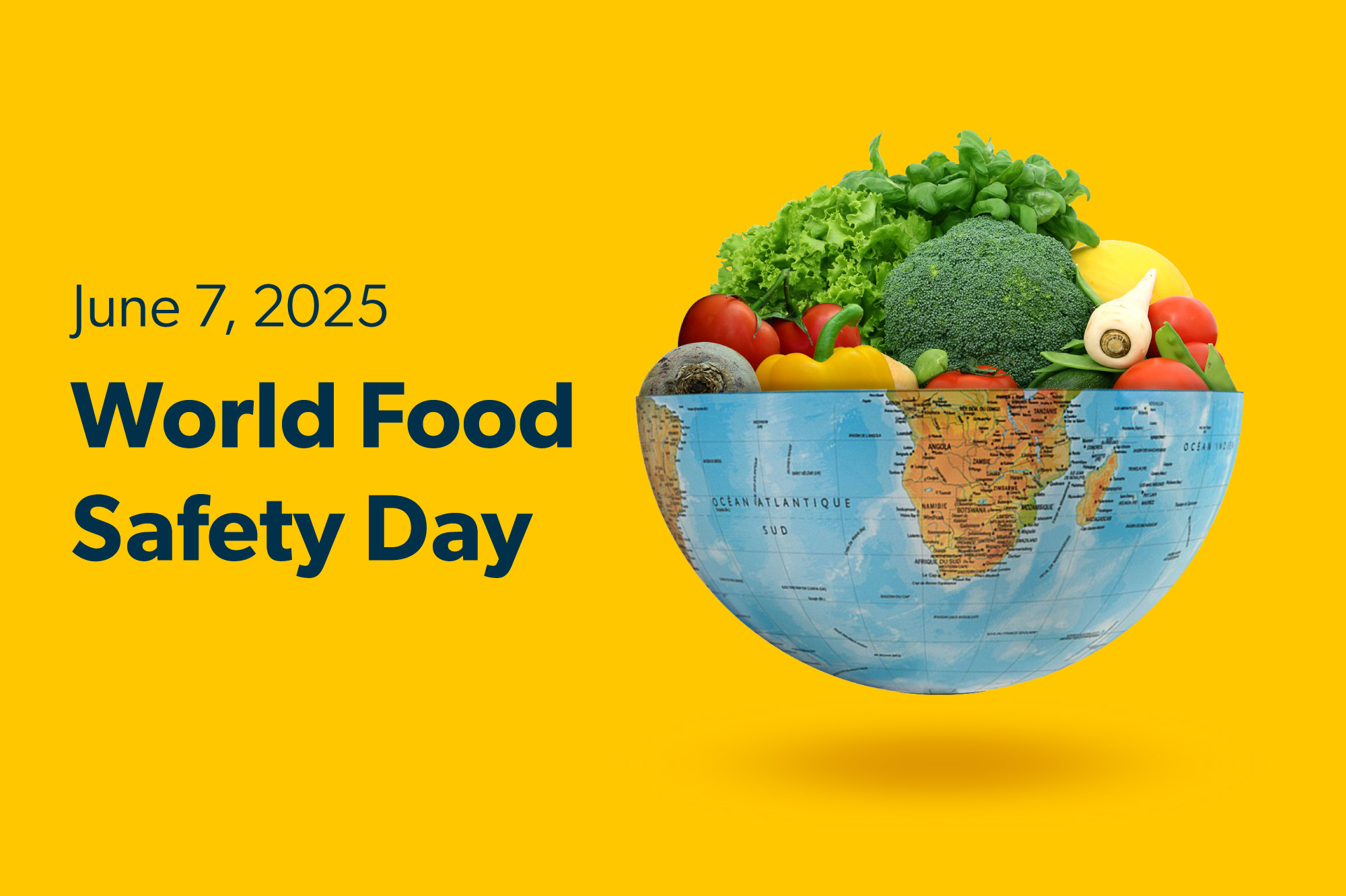 Science in Action: World Food Safety Day – June 7, 2025